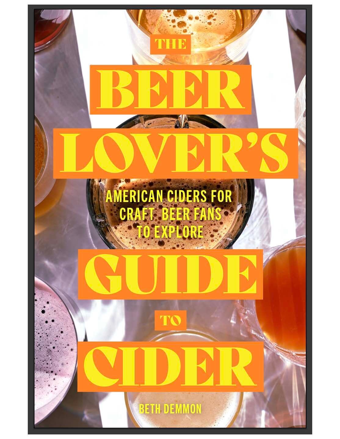 Beer Lover's Guide to Cider Book Beth Demmon
