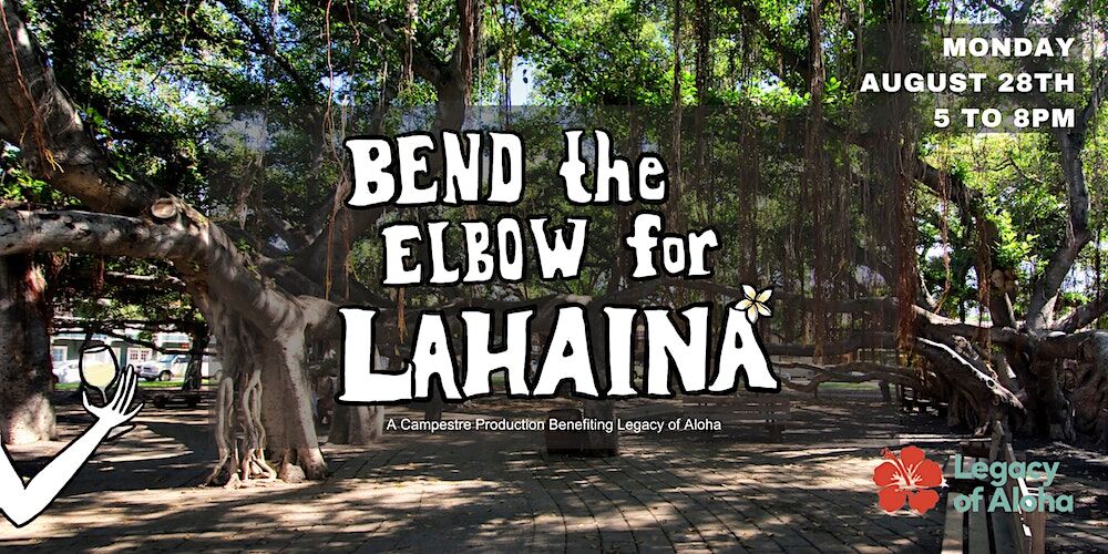 Bend The Elbow For Lahaina Event Maui Fundraising