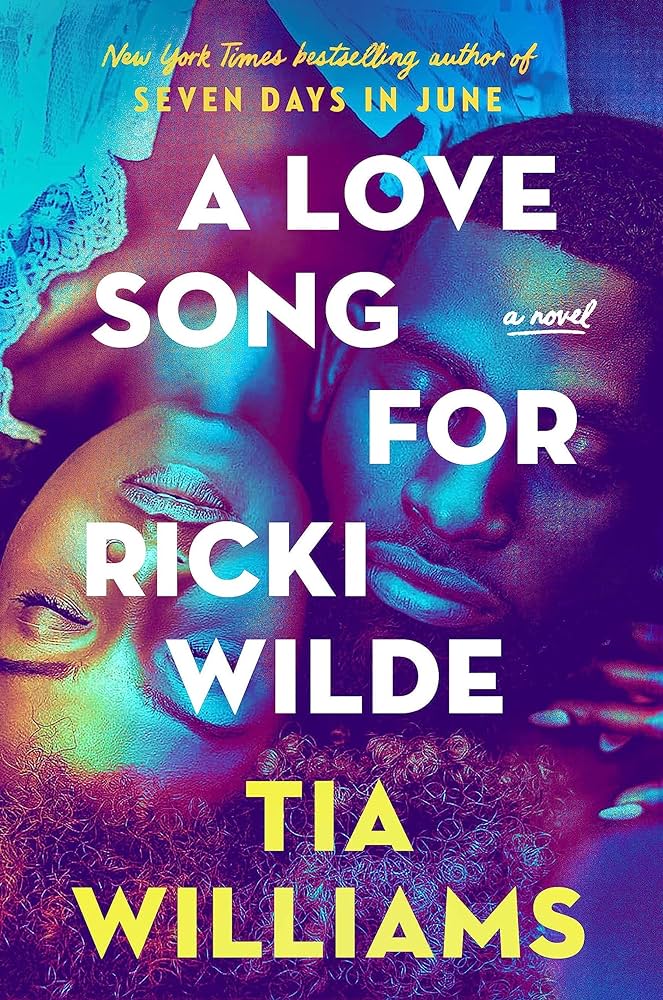 2024 San Diego Bookstore recommendation: A Love Song for Ricki Wilde by Tia Williams