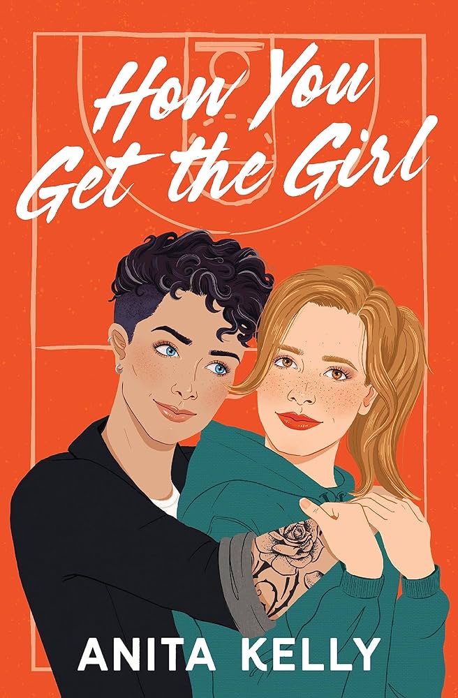 2024 San Diego Bookstore recommendation: How You Get the Girl by Anita Kelly