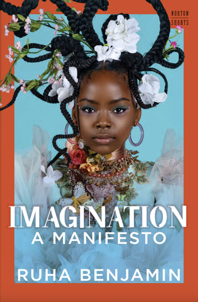 2024 San Diego Bookstore recommendation: Imagination: A Manifesto by Ruha Benjamin