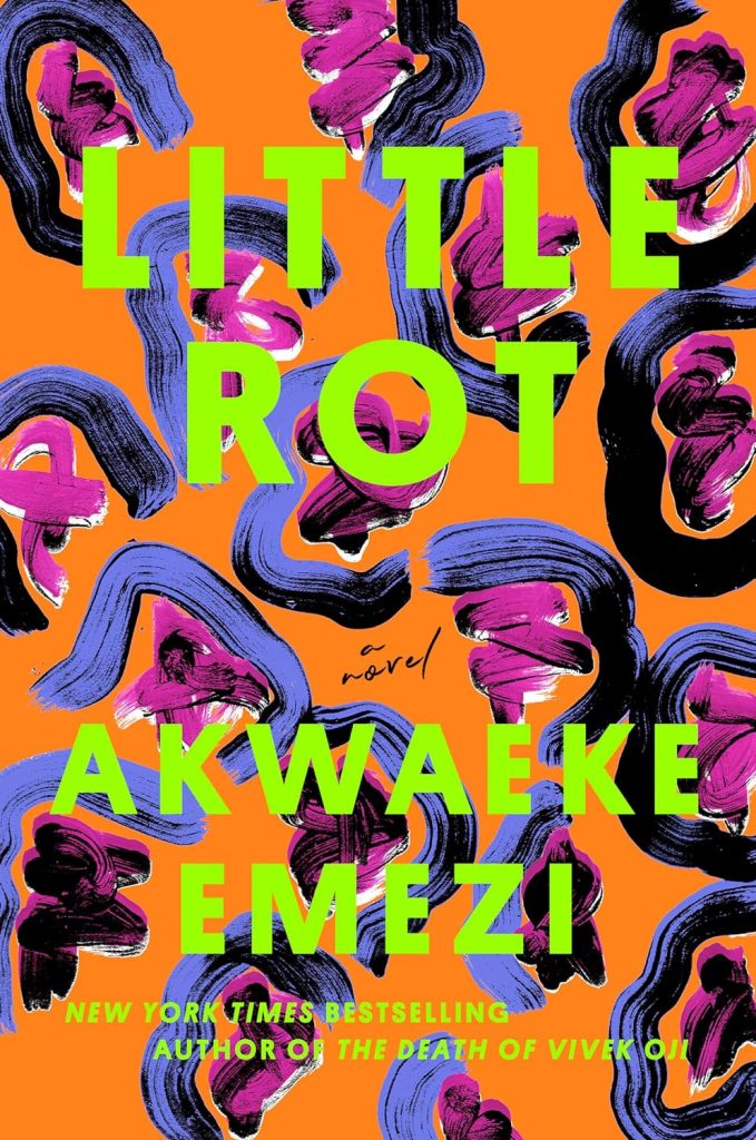 2024 San Diego Bookstore recommendation: Little Rot by Akwaeke Emezi