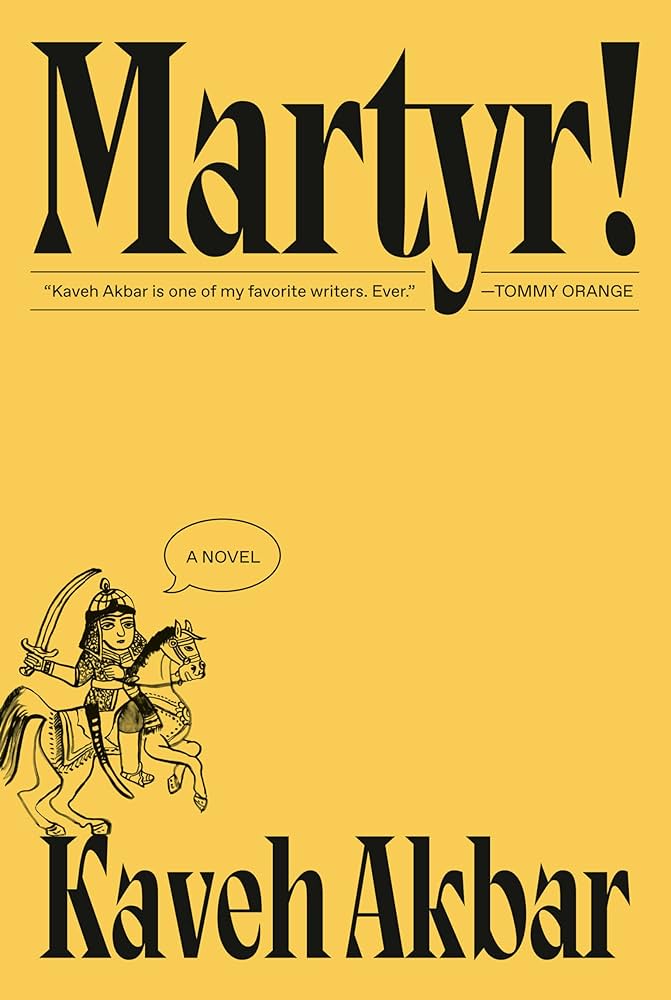 2024 San Diego Bookstore recommendation: Martyr! by Kaveh Akbar