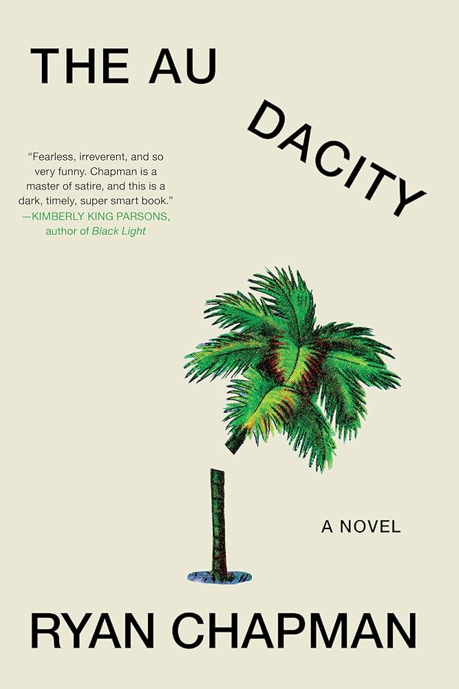 2024 San Diego Bookstore recommendation: The Audacity by Ryan Chapman