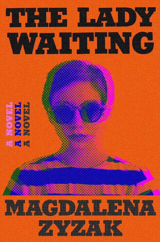 2024 San Diego Bookstore recommendation: The Lady Waiting by Magdalena Zyzak 