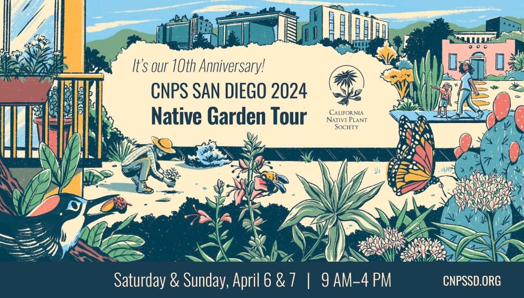 Things to do in San Diego this April 2024 including the California Native Plant Society's Garden Tour