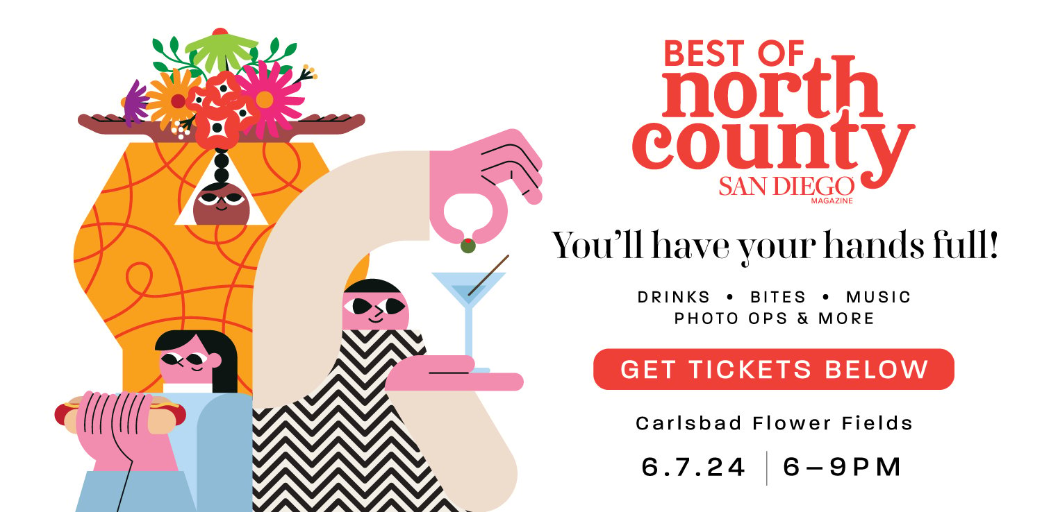 Things to do this weekend in San Diego including a flyer of theSan Diego Magazine's Best of North County party at the Carlsbad flower fields on Jun 6, 2024