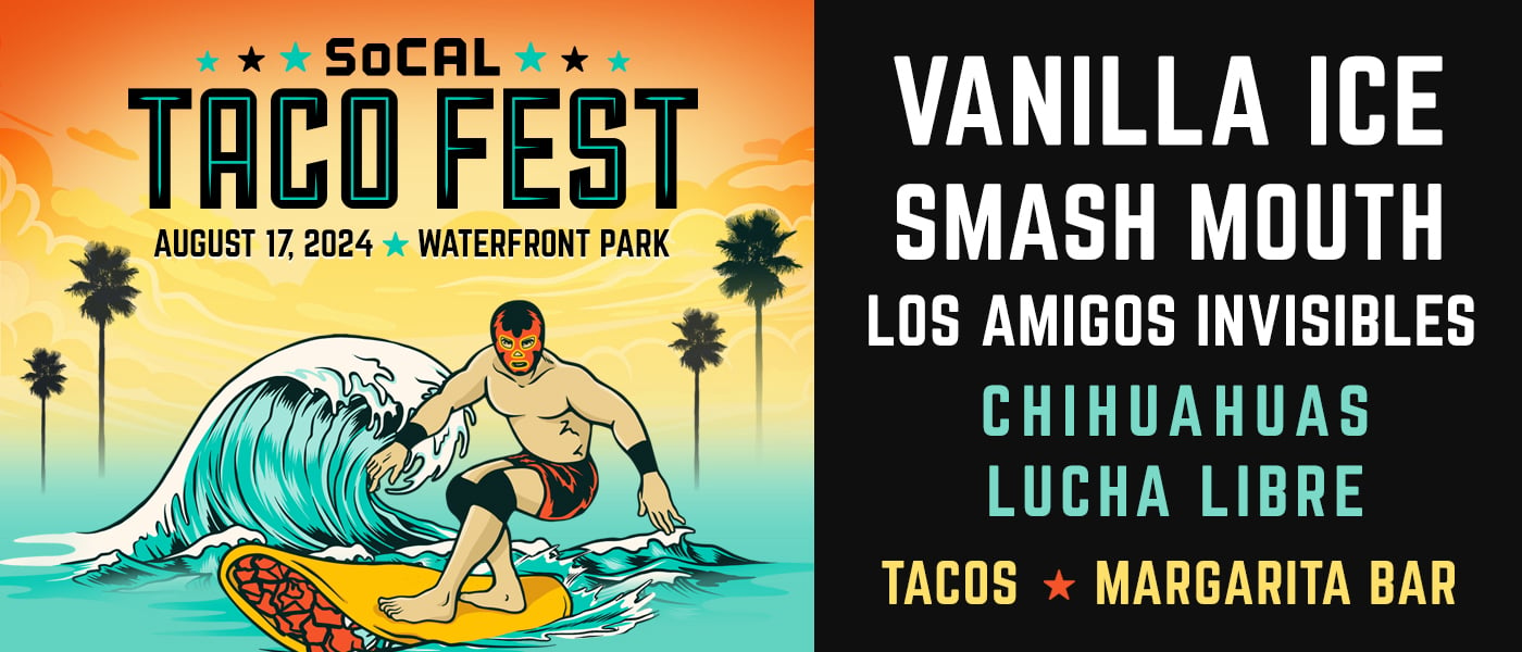 Things to do in San Diego this weekend August 11-15, 2024 with the SoCal Taco Fest Food Festival at Embarcadero Park 