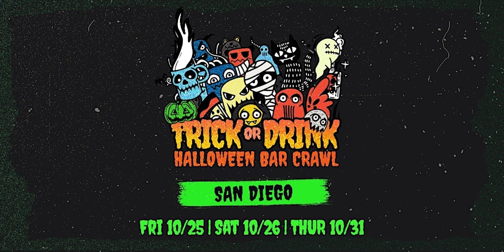 Halloween events in San Diego 2024 featuring Trick or Drink Pacific Beach Pub Crawl flyer