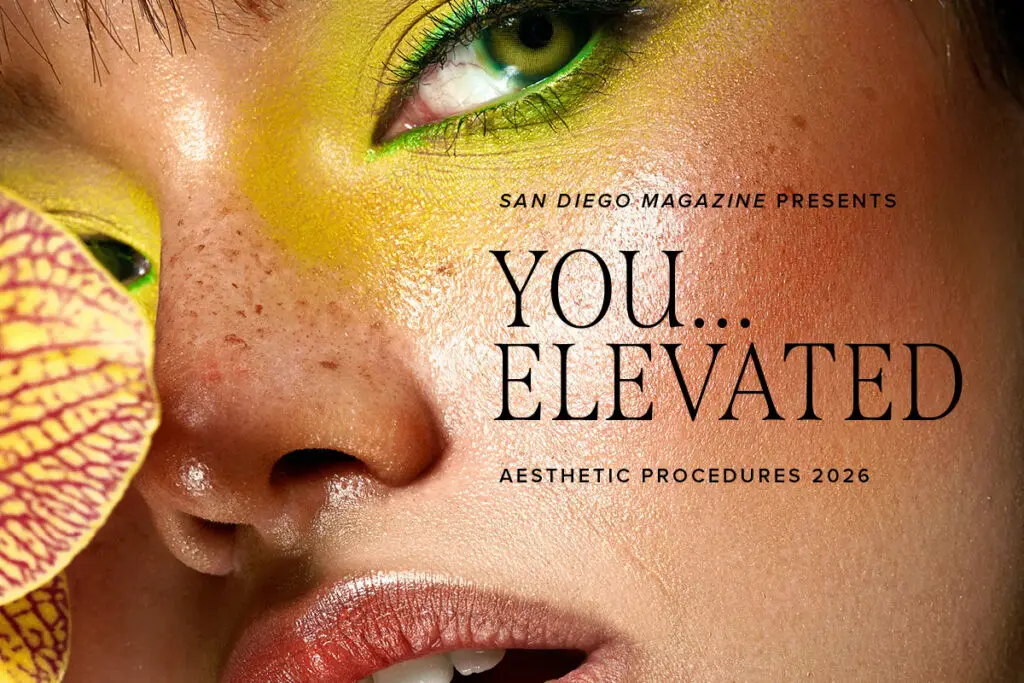 You….Elevated: San Diego Magazine’s Guide to Aesthetics 2026
